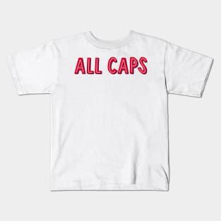 ALL CAPS Kids T-Shirt